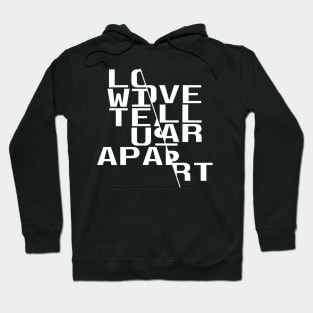 Then love, love will tear us apart again Hoodie